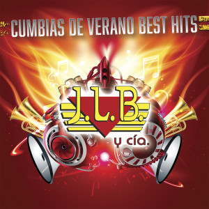 อัลบัม Cumbias De Verano Best Hits ศิลปิน J.L.B. Y Cía