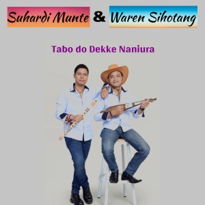 Dengarkan Tabo Do Dekke Naniura lagu dari Waren Sihotang dengan lirik