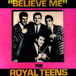 อัลบัม Believe Me ศิลปิน The Royal Teens