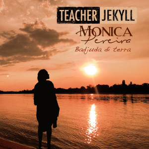 Album Badjuda Di Terra from Teacher Jekyll