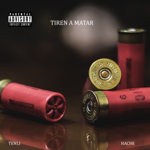 Listen to Tiren a Matar (Explicit) song with lyrics from TENLI