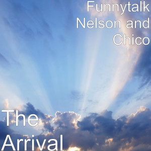 Album The Arrival from Funnytalk Nelson
