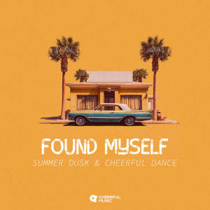 收聽Summer Dusk的Found Myself歌詞歌曲