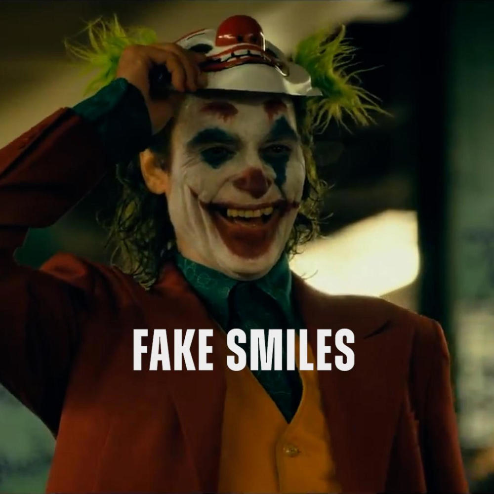 Fake Smiles