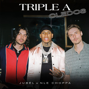 ดาวน์โหลดและฟังเพลง Triple A (feat. NLE Choppa) พร้อมเนื้อเพลงจาก Jubel