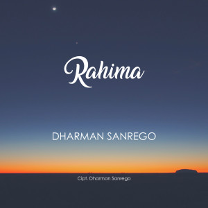 收听Dharman Sanrego的Rahima歌词歌曲