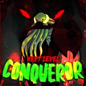 收聽Nextlevel的Conqueror歌詞歌曲