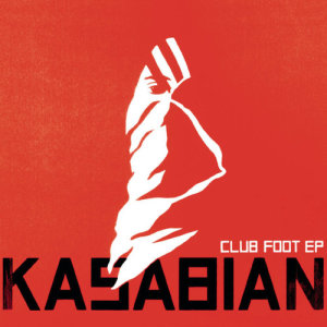 ดาวน์โหลดและฟังเพลง Club Foot (Edit) พร้อมเนื้อเพลงจาก Kasabian