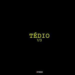 Strngr的專輯TÉDIO (Explicit)