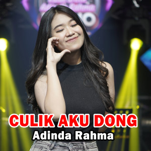 CULIK AKU DONG dari Adinda Rahma