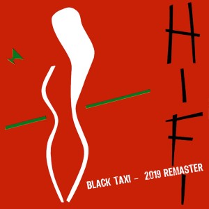 Hi Fi的專輯Black Taxi (2019 Remaster)