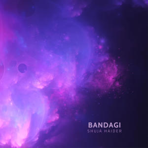 Shuja Haider的專輯Bandagi