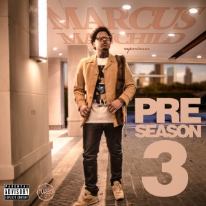 Album Preseason 3 (Explicit) from Marcus Manchild