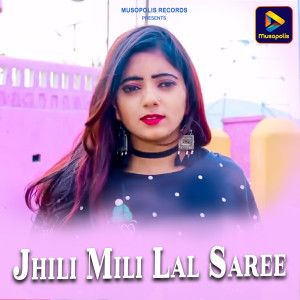 Listen to Jhili Mili Lal Saree song with lyrics from Dinesh Kumar Mahto