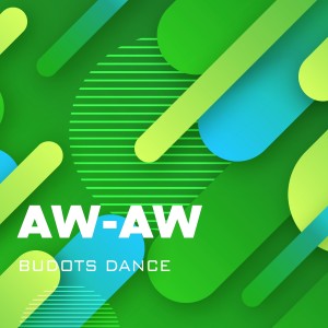 Budots Dance的專輯Aw-Aw