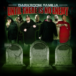 Darkroom Familia的專輯Until There Is No Enemy (Explicit)