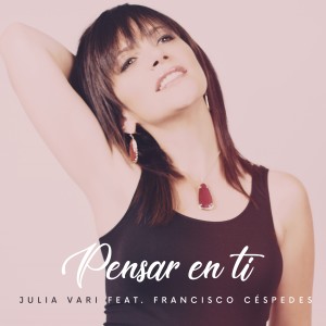 收聽Julia Vari的Pensar en ti歌詞歌曲