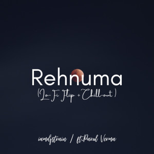 Rehnuma Lofi Flip And Chillout