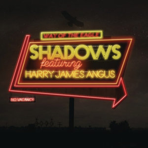 อัลบัม Shadows ศิลปิน Way Of The Eagle