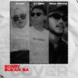 Sorry Bukan Sa (Cover)