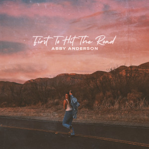อัลบัม First To Hit The Road ศิลปิน Abby Anderson