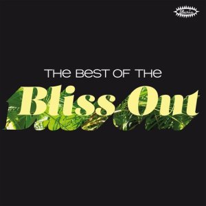 Various Artists的專輯The Best of the Bliss Out