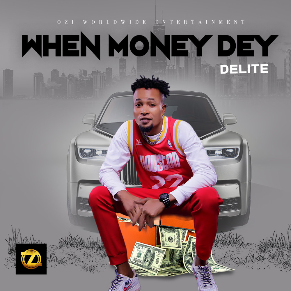 When Money Dey