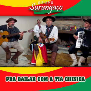 อัลบัม Pra Bailar Com a Tia Chinica ศิลปิน Grupo Surungaço