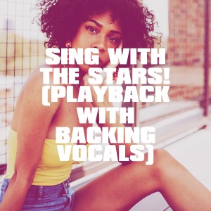 Album Sing with the Stars! (Playback with Backing Vocals) from Karaoké Playback Français