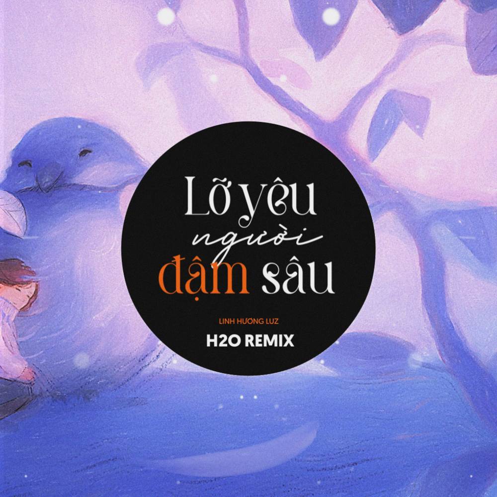Lỡ Yêu Người Đậm Sâu (Remix EDM)