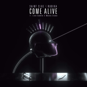 收聽Saint Clue的Come Alive歌詞歌曲