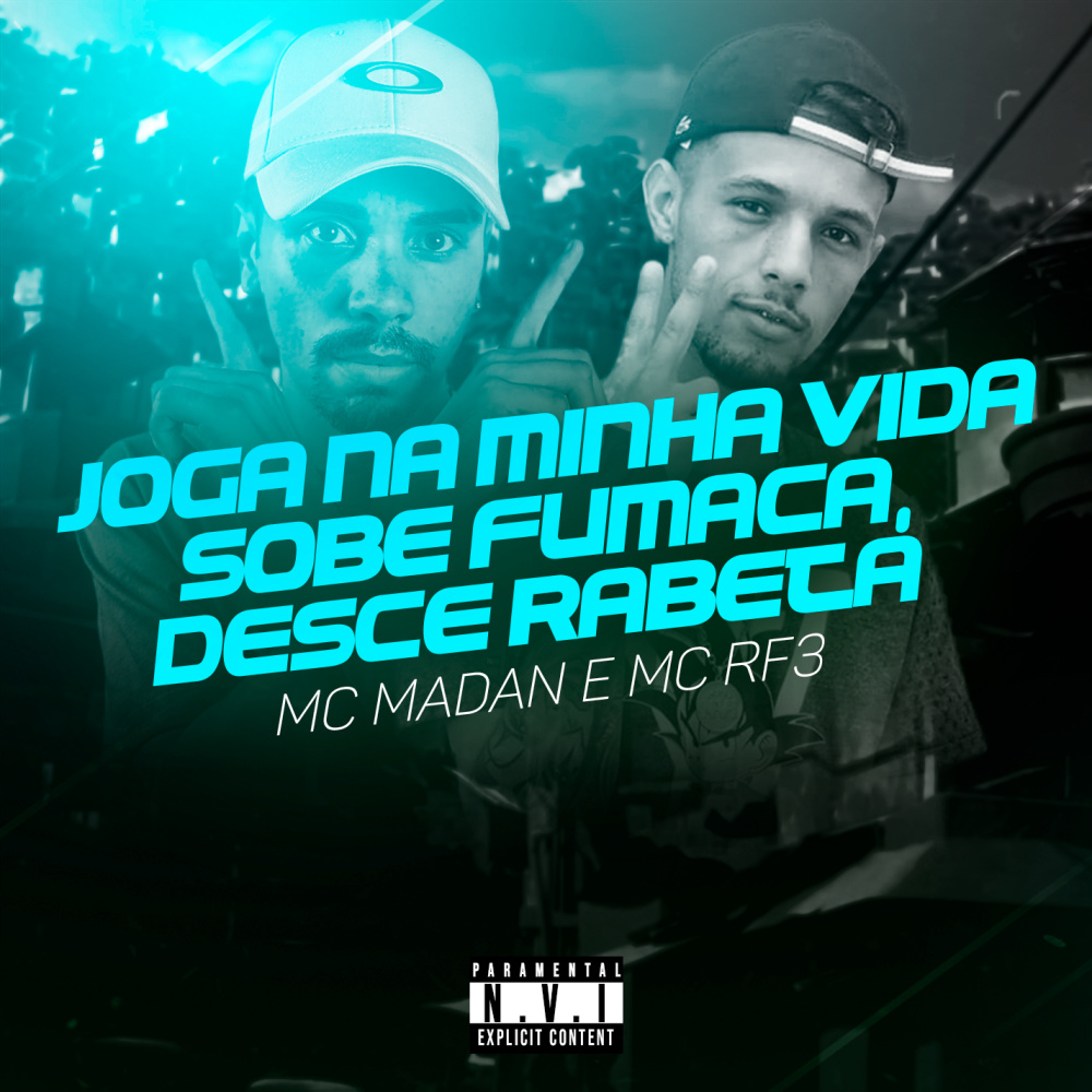 Joga na Minha Vida / Sobe Fumaça, Desce Rabeta (Explicit)