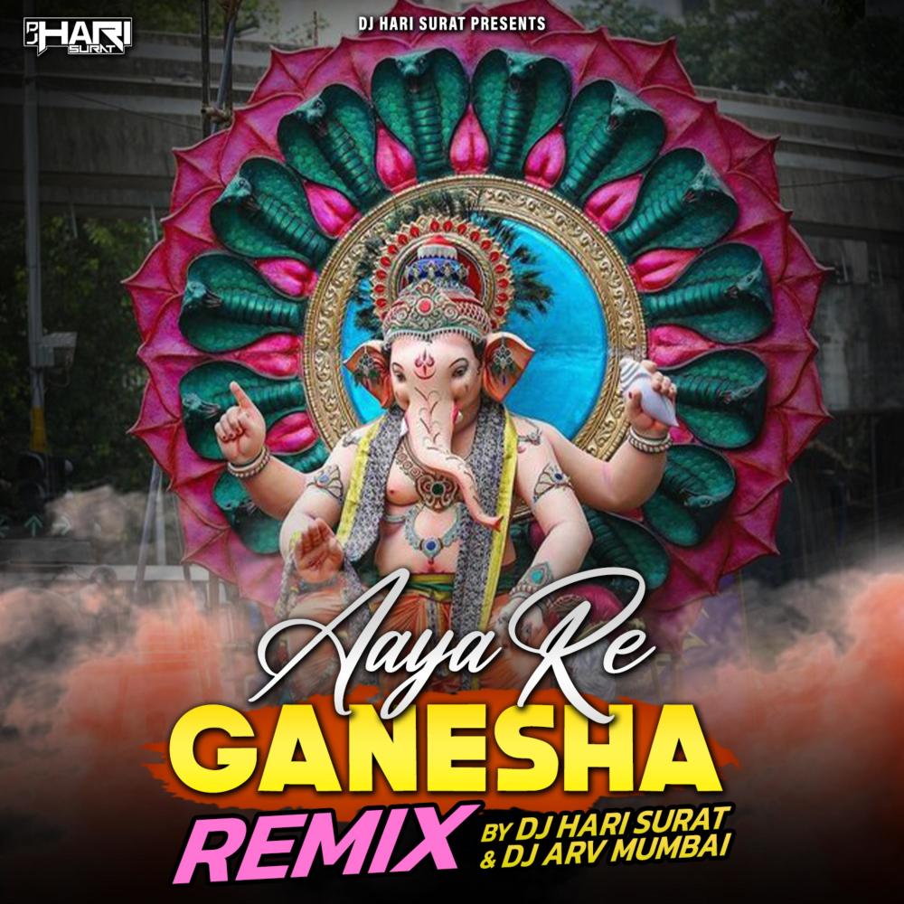 Aaya Re Ganesha Aaya  ((Remix) Dj Arv Mumbai)