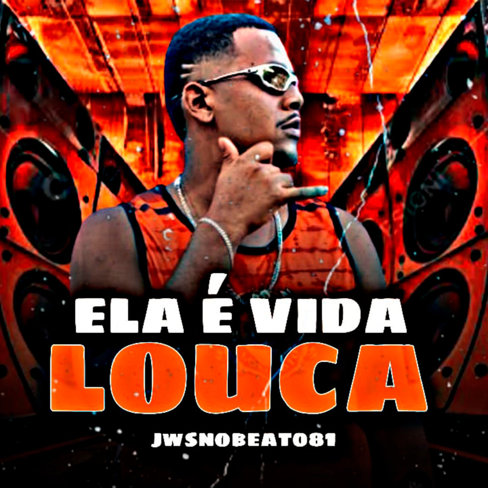 Ela É Vida Louca (Explicit)