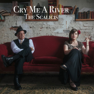 Listen to Cry Me a River song with lyrics from The Scalicis