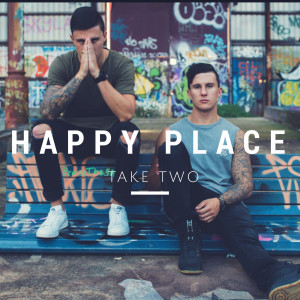 ดาวน์โหลดและฟังเพลง Happy Place พร้อมเนื้อเพลงจาก Take Two