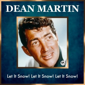 Martin, Dean的專輯Let It Snow! Let It Snow! Let It Snow! (Remastered)