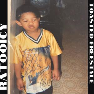 Listen to TOASTED (Explicit) song with lyrics from Ratooicy
