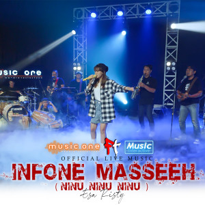 收听Esa Risty的Infone Masseeeh (Live)歌词歌曲