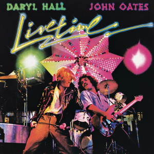 Daryl Hall And John Oates的專輯Livetime