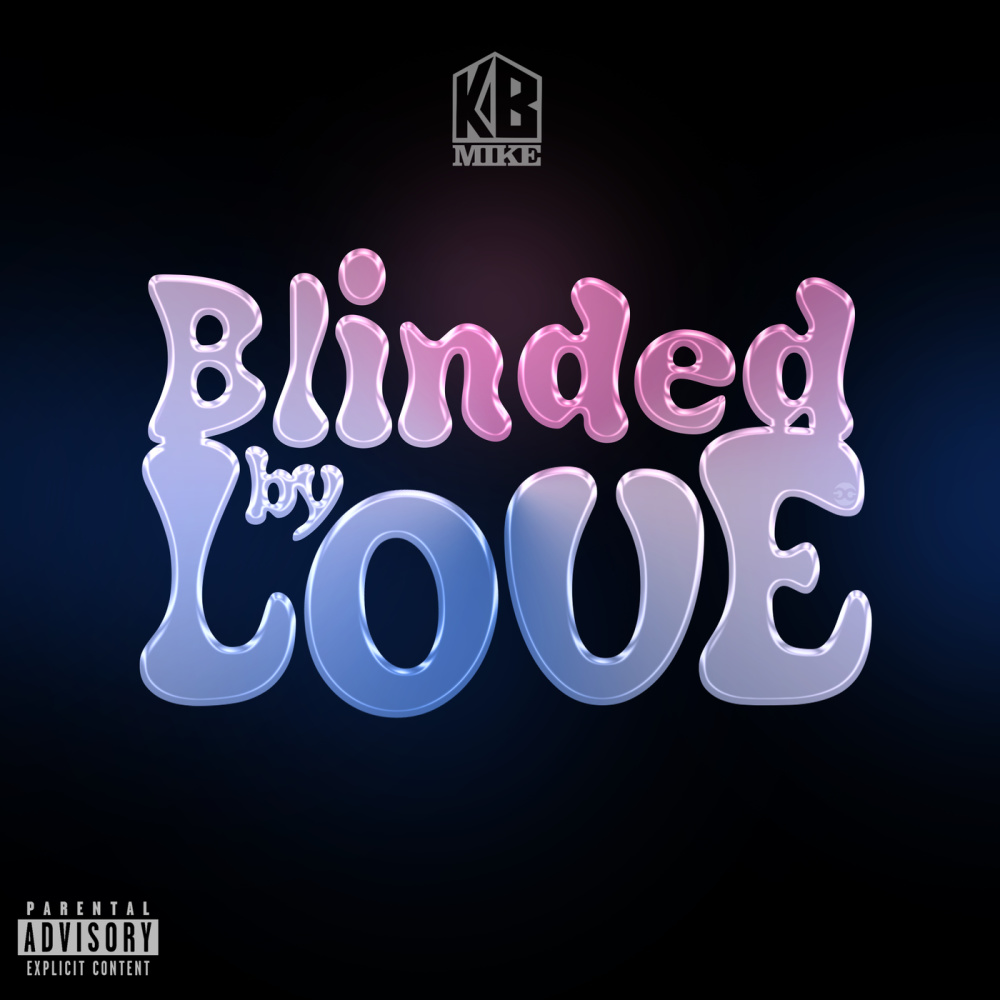 Blinded By Love (Explicit)
