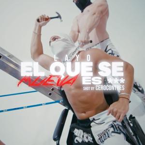 收聽Layo的EL QUE SE MUEVA ES GAY (Explicit)歌詞歌曲