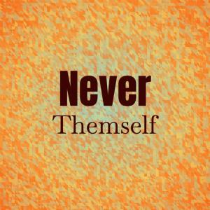 อัลบัม Never Themself ศิลปิน Various