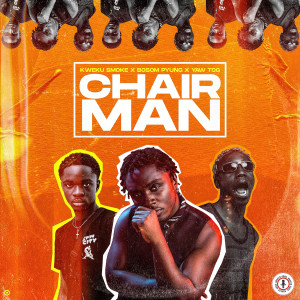 Chairman (feat. Yaw Tog) (Explicit)