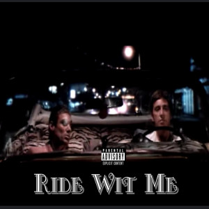 Ride Wit Me (Explicit)