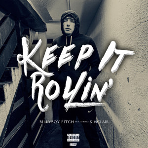 收聽Billyboy Fitch的Keep It Rollin’ (Explicit)歌詞歌曲