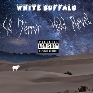 Listen to White Buffalo (Explicit) song with lyrics from Lil terror