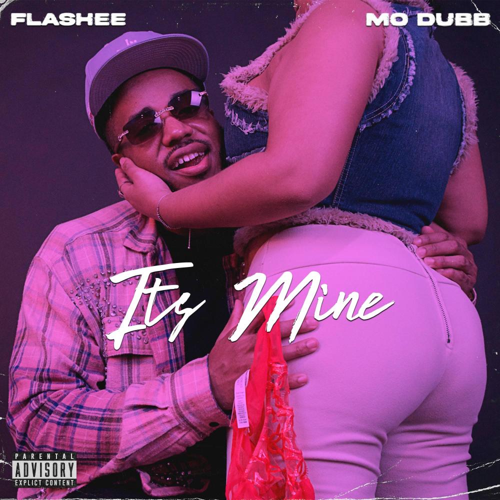 Its Mine (feat. Mo Dubb|Explicit)