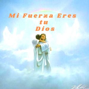 Album Mi Fuerza Eres Tu Dios from Musica Para Relajarse