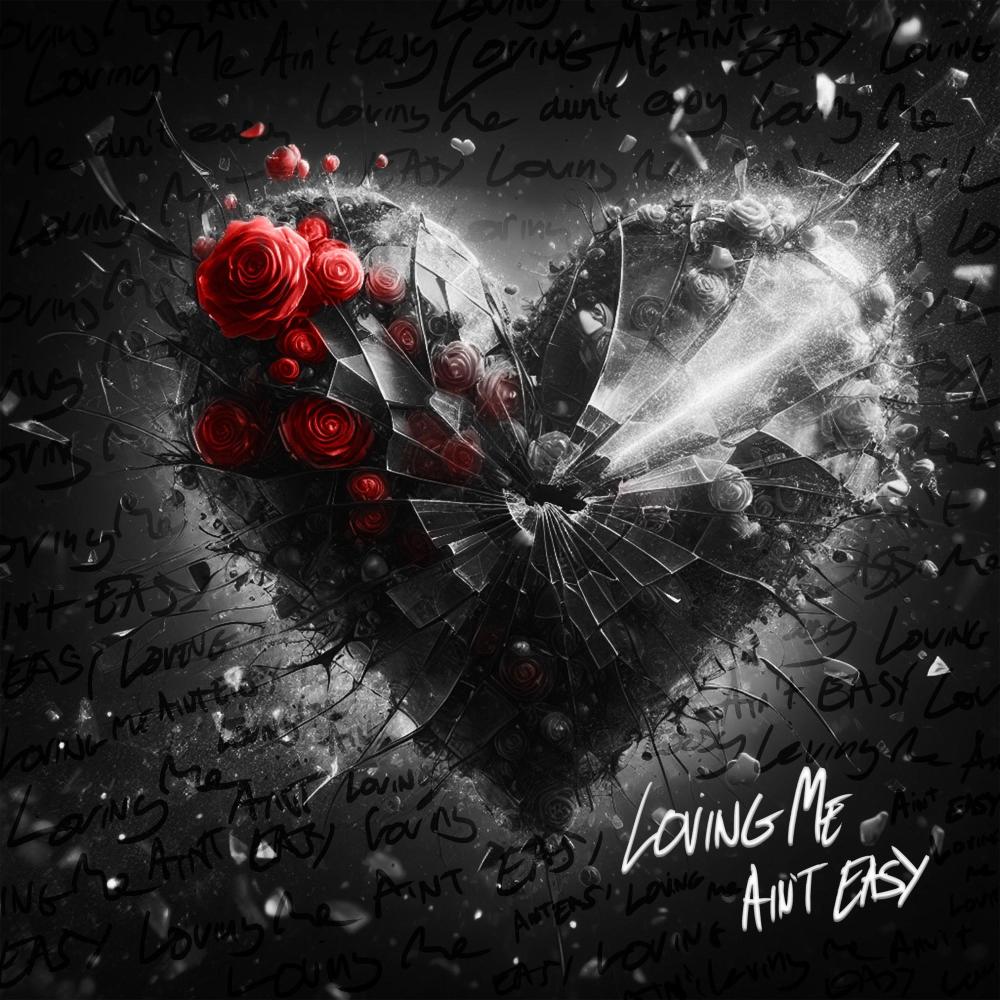 Loving Me Ain't Easy (Explicit)